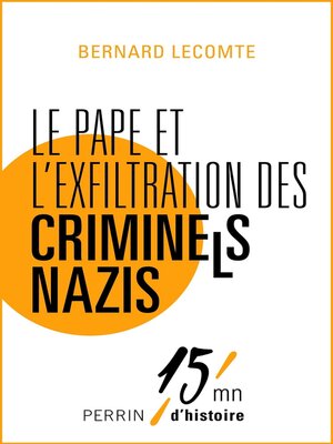 cover image of Le Pape et l'exfiltration des criminels nazis